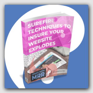 20 Surefire Techniques To Insure Your Website Explodes! MRR Package - Featured Image