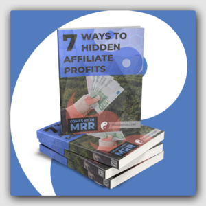 7 Ways To Hidden Affiliate Profits MRR Ebook - Featured Image