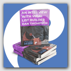 An Interview with Viral List Builder Dan Thompson MRR Ebook - Featured Image