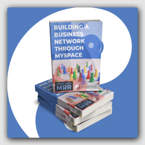 Building A Business Network through MySpace MRR Ebook - Featured Image