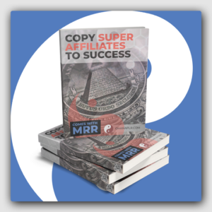 Copy Super Affiliates To Success MRR Ebook - Featured Image