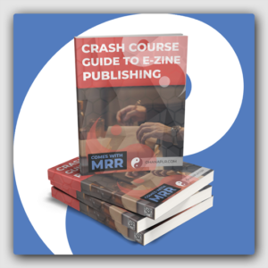 Crash Course Guide to E-zine Publishing MRR Ebook - Featured Image