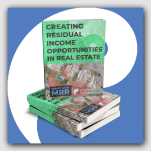 Creating Residual Income Opportunities In Real Estates MRR Ebook - Featured Image