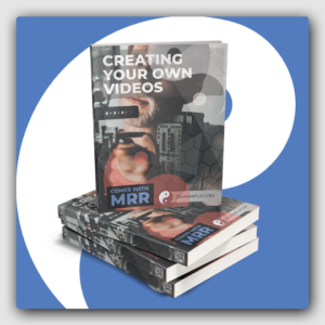 Creating Your Own Videos MRR Ebook - Featured Image