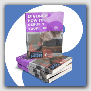 Divorce - How To Rebuild Your Life MRR Ebook - Featured Image