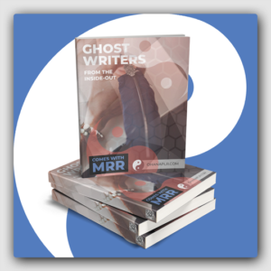 Ghostwriters From The Inside Out MRR Ebook - Featured Image