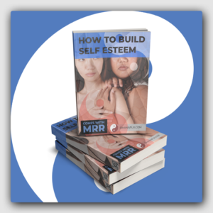 How To Build Your Self Esteem MRR Ebook - Featured Image
