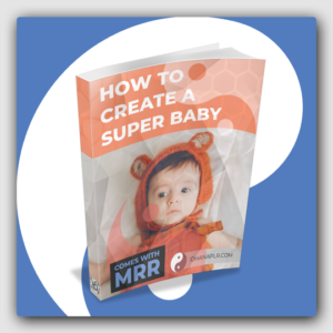 How To Create A Super Baby MRR Ebook - Featured Image