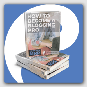 How to Become A Blogging Pro MRR Ebook - Featured Image