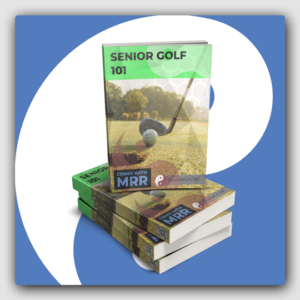 Senior Golf 101 MRR Ebook - Featured Image