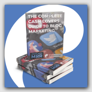 The Complete Cash Lovers Guide to Blog Marketing MRR Ebook - Featured Image