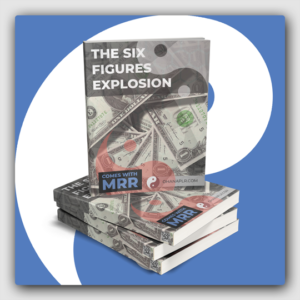 The Six Figure Explosion MRR Ebook - Featured Image