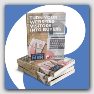 Turn Your Website Visitors Into Buyers MRR Ebook - Featured Image