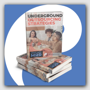 Underground Outsourcing Strategies MRR Ebook - Featured Image