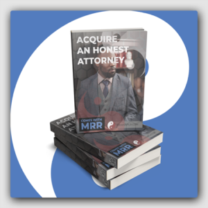 Acquire An Honest Attorney MRR Ebook - Featured Image