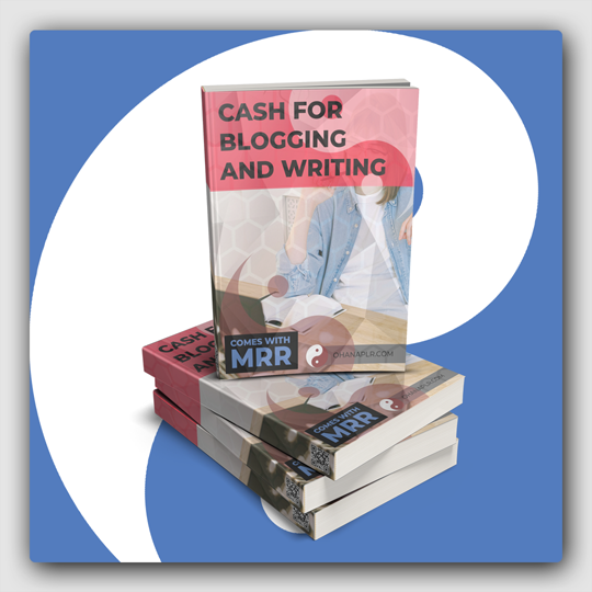 Cash For Blogging and Writing! MRR Package - Featured Image