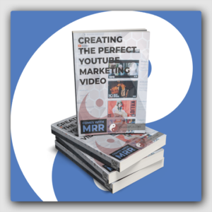 Creating The Perfect YouTube Marketing Video MRR Ebook - Featured Image