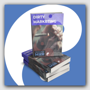 Dirty Marketing MRR Ebook - Featured Image