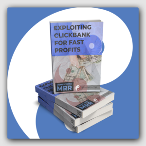 Exploiting Clickbank For Fast Profits MRR Ebook - Featured Image