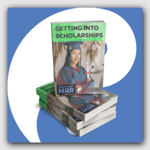 Getting Into Scholarships MRR Ebook - Featured Image