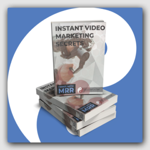 Instant Video Marketing Secrets MRR Ebook - Featured Image