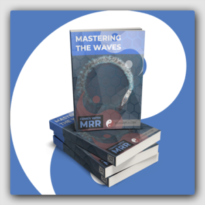 Mastering The Waves MRR Ebook - Featured Image