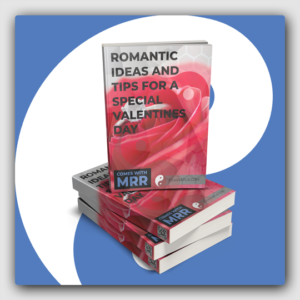 Romantic Ideas _ Tips For A Special Valentine_s Day MRR Ebook - Featured Image