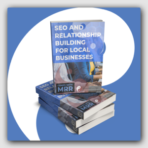 SEO and Relationship Building for Local Businesses MRR Ebook - Featured Image