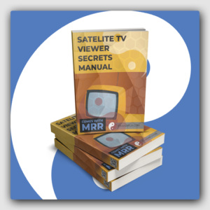 Satelite TV Viewer_s Secret Manual MRR Ebook - Featured Image
