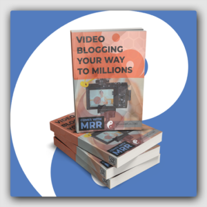 Video Blogging Your Own Way To Millions MRR Ebook - Featured Image