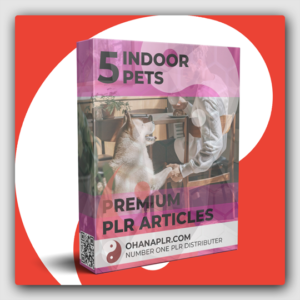 5 Premium Indoor Pets PLR Articles - Featured Image