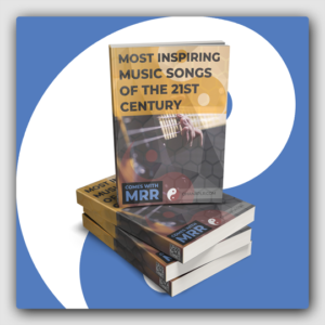 Most Inspiring Music Songs Of The 21st Century MRR Ebook - Featured Image