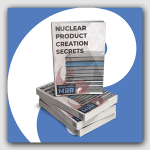 Nuclear Product Creation Secrets MRR Ebook - Featured Image