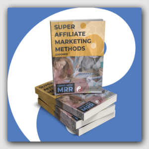 Super Affiliate Marketing Methods Exposed MRR Ebook - Featured Image
