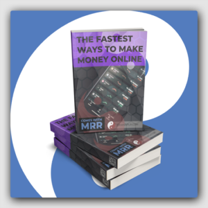 The Fastest Ways To Make Money Online MRR Ebook - Featured Image