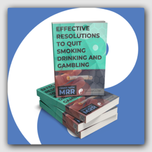 Effective Resolutions To Quit Smoking, Drinking & Gambling! MRR Ebook - Featured Image