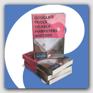 Google Tools To Help Marketers Succeed MRR Ebook - Featured Image
