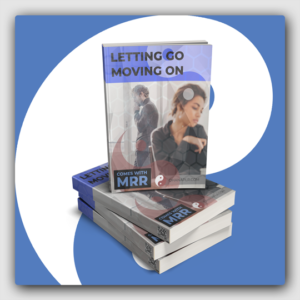 Letting Go, Moving On! MRR Ebook - Featured Image