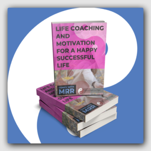 Life Coaching And Motivation For A Happy Successful Life MRR Ebook - Featured Image