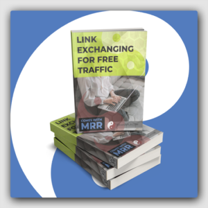 Link Exchanging For Free Traffic MRR Ebook - Featured Image
