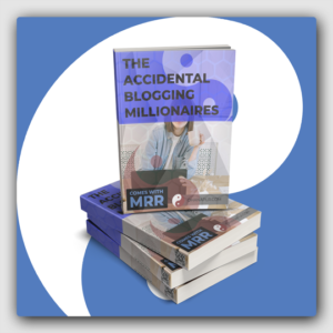 The Accidental Blogging Millionaires MRR Ebook - Featured Image