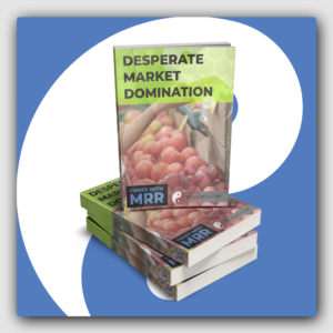 Desperate Market Domination MRR Ebook - Featured Image