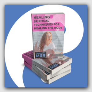 Healing - Spiritual Techniques For Healing The Body MRR Ebook - Featured Image