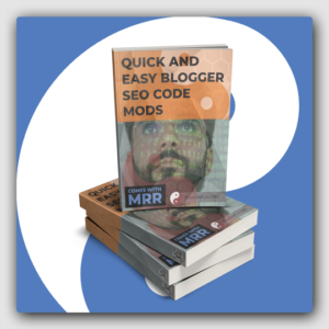 Quick And Easy Blogger SEO Code Mods MRR Ebook - Featured Image