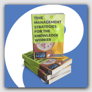 Time Management Strategies For The Knowledge Worker MRR Ebook - Featured Image