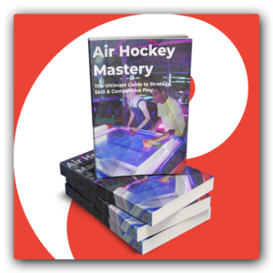 Air Hockey Mastery The Ultimate Guide to Strategy, Skill & Competitive Play PLR Ebook - Featured Image