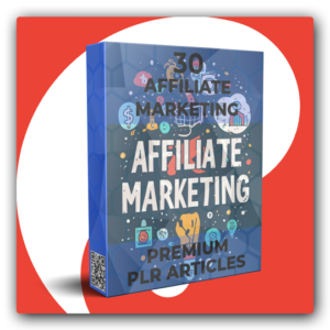 30 Premium Affiliate Marketing PLR Articles - Featured Image
