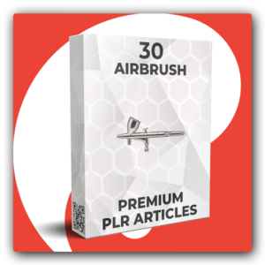 30 Premium Airbrush PLR Articles - Featured Image