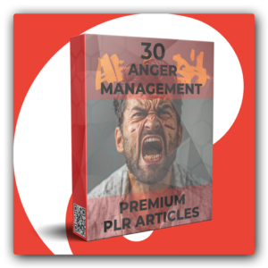 30 Premium Anger Management PLR Articles - Featured Image