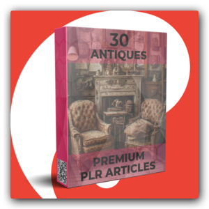 30 Premium Antiques PLR Articles - Featured Image